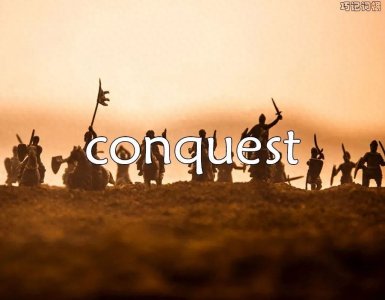 ​每日单词：conquest